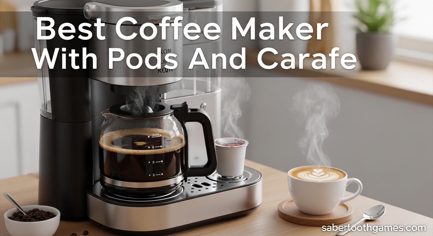 Best Coffee Maker With Pods And Carafe