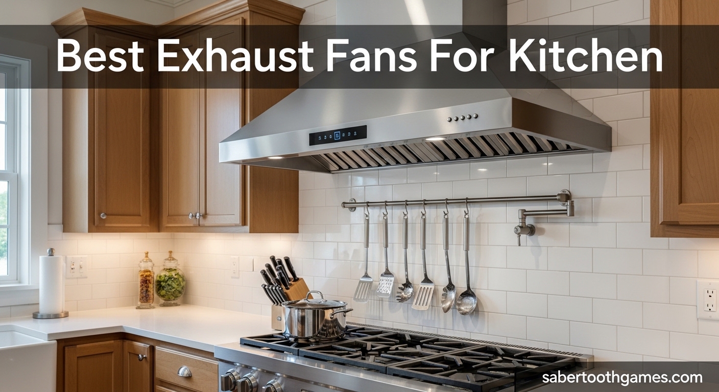 Best Exhaust Fans For Kitchen