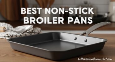 Best Non Stick Broiler Pans