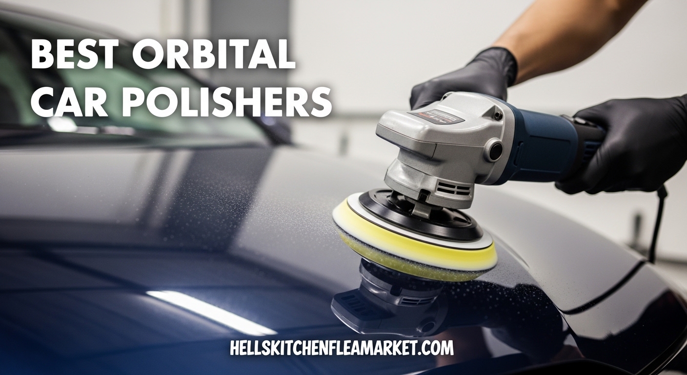 Best Orbital Car Polishers