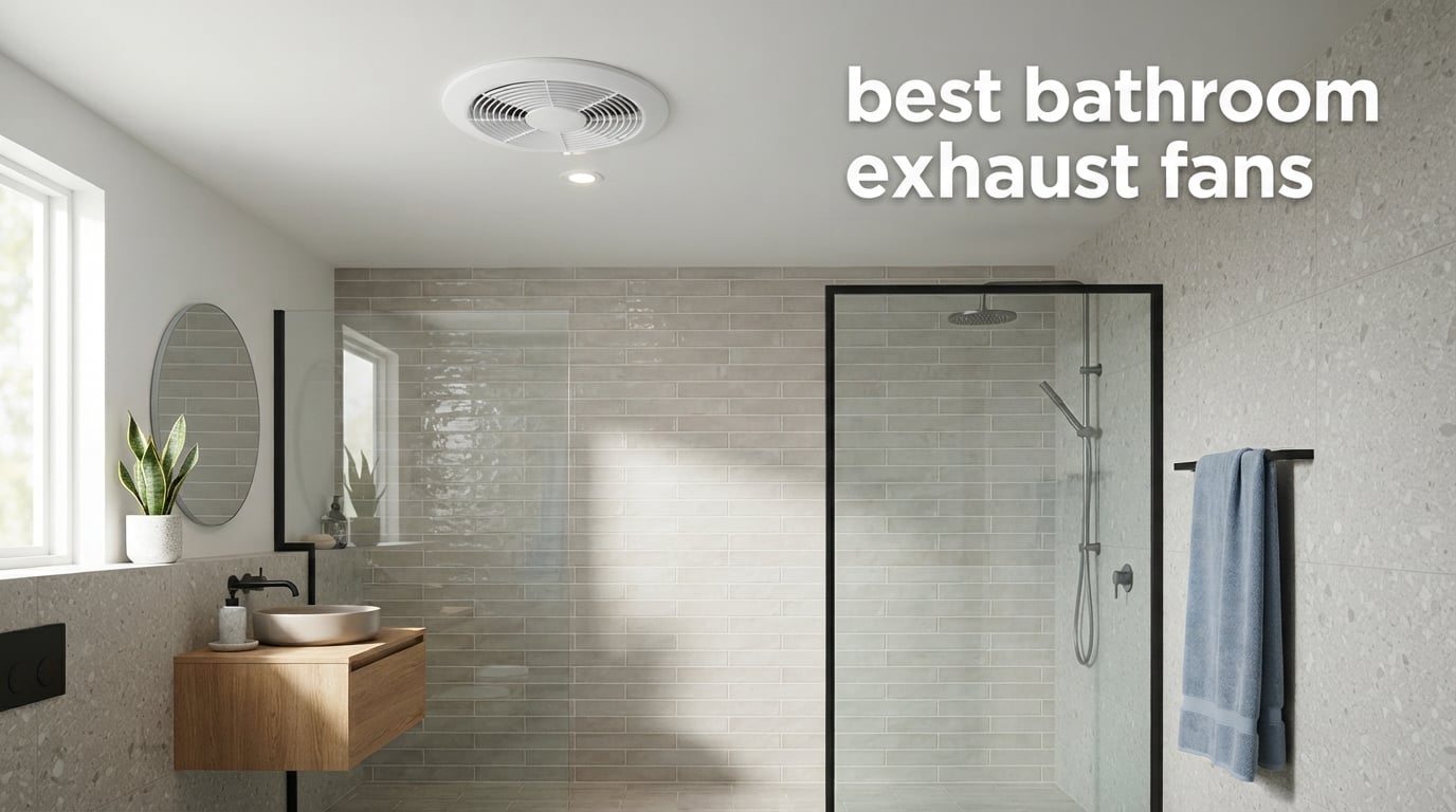 best bathroom exhaust fans