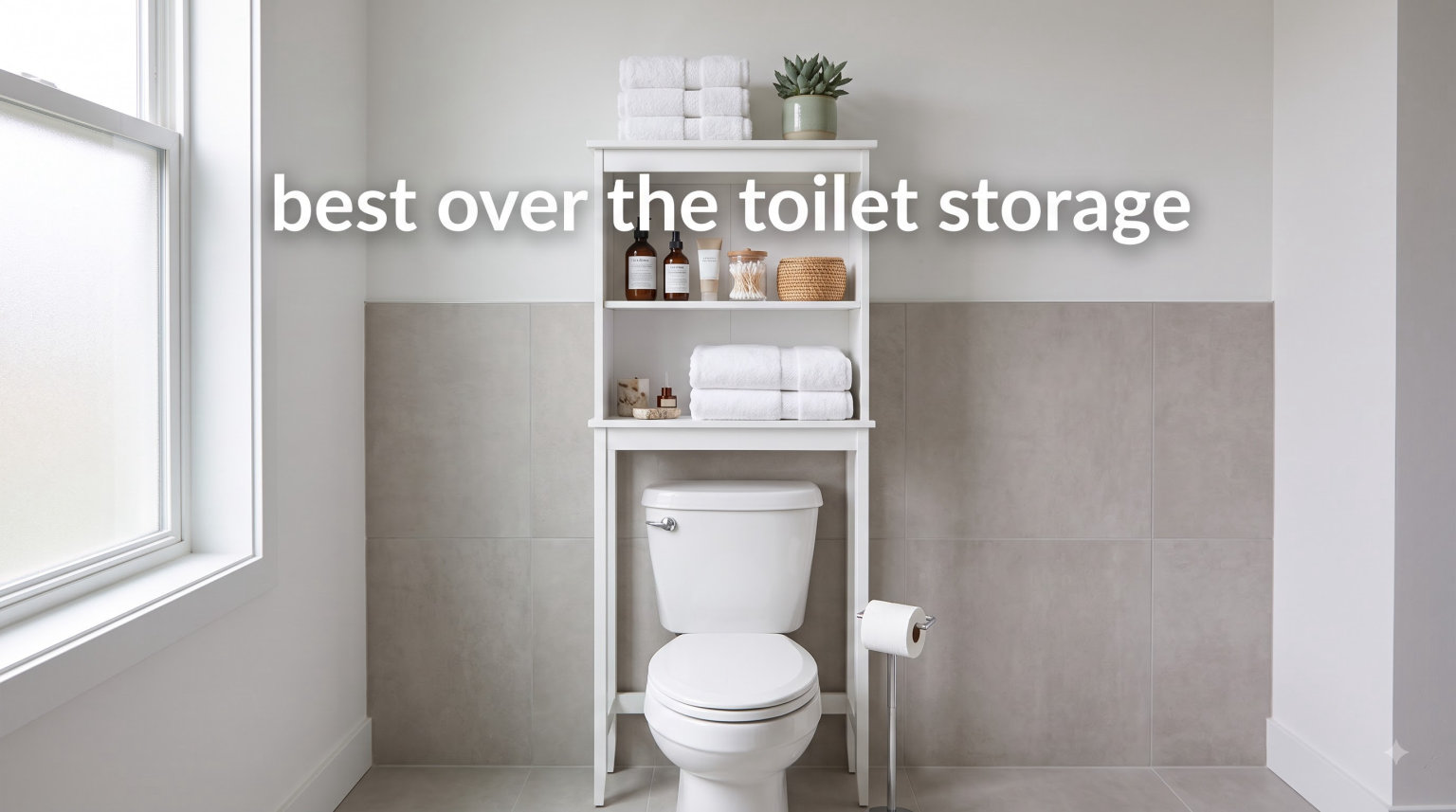 best over the toilet storage
