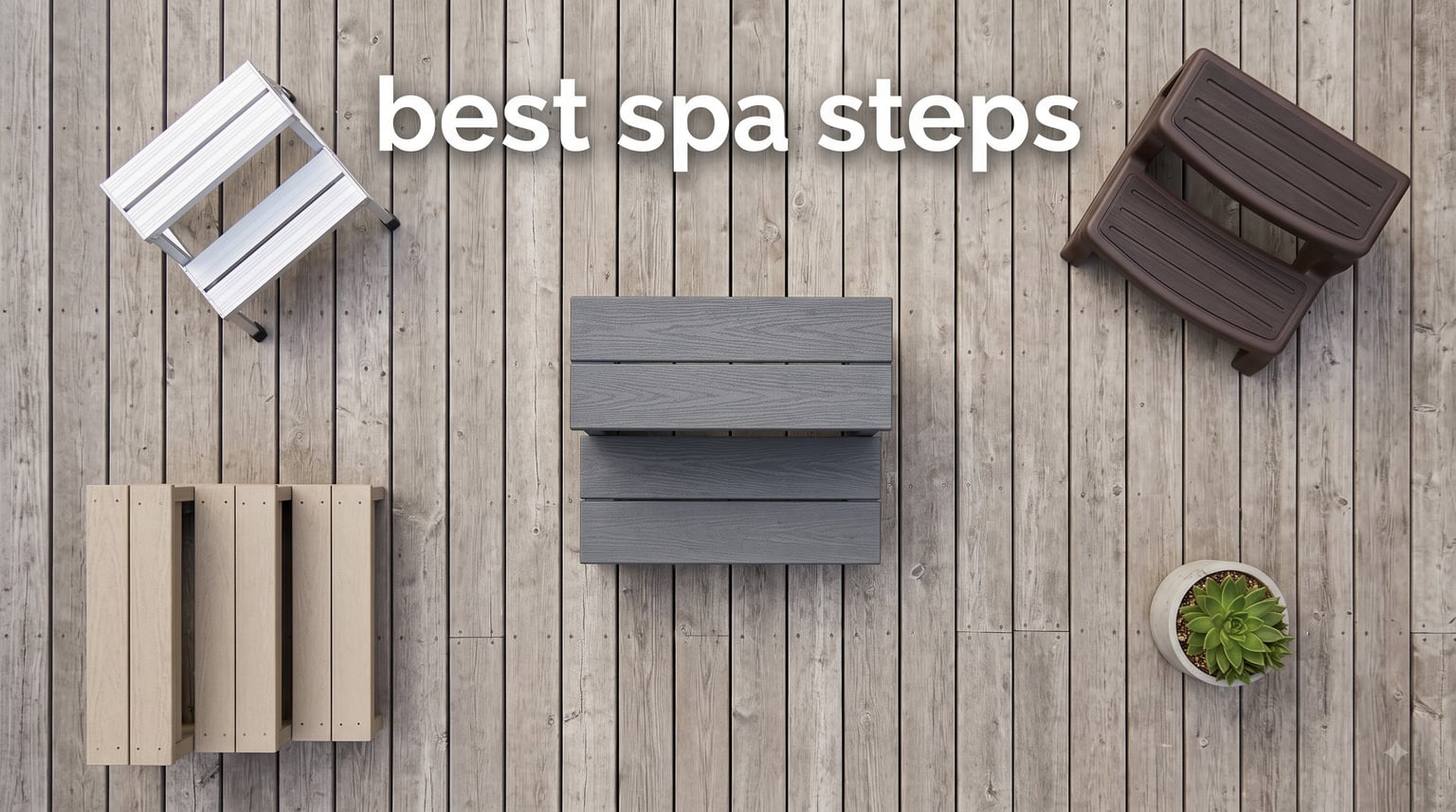 best spa steps