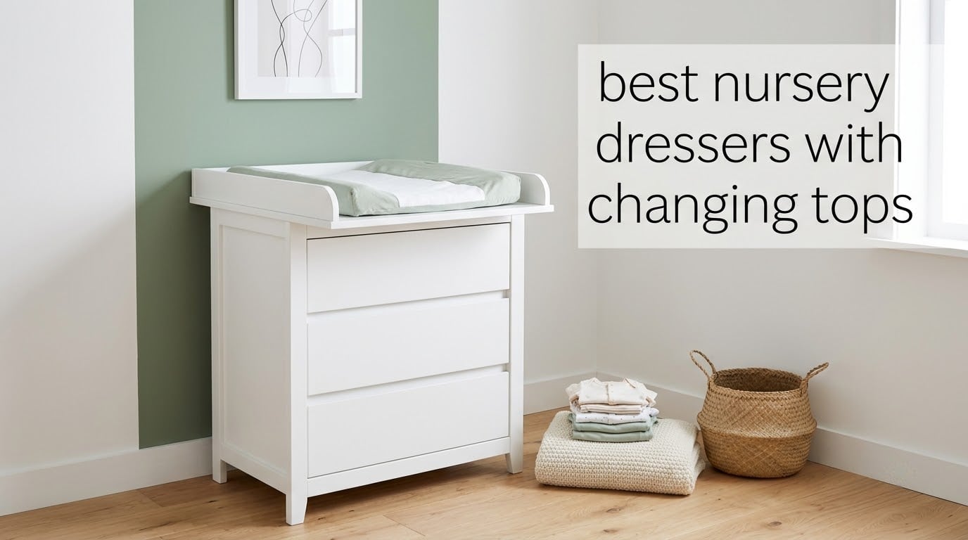 best nursery dressers with changing tops