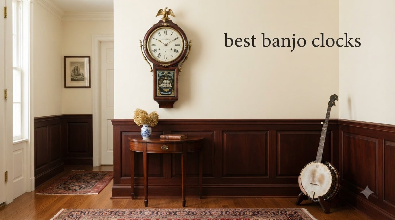 best banjo clocks