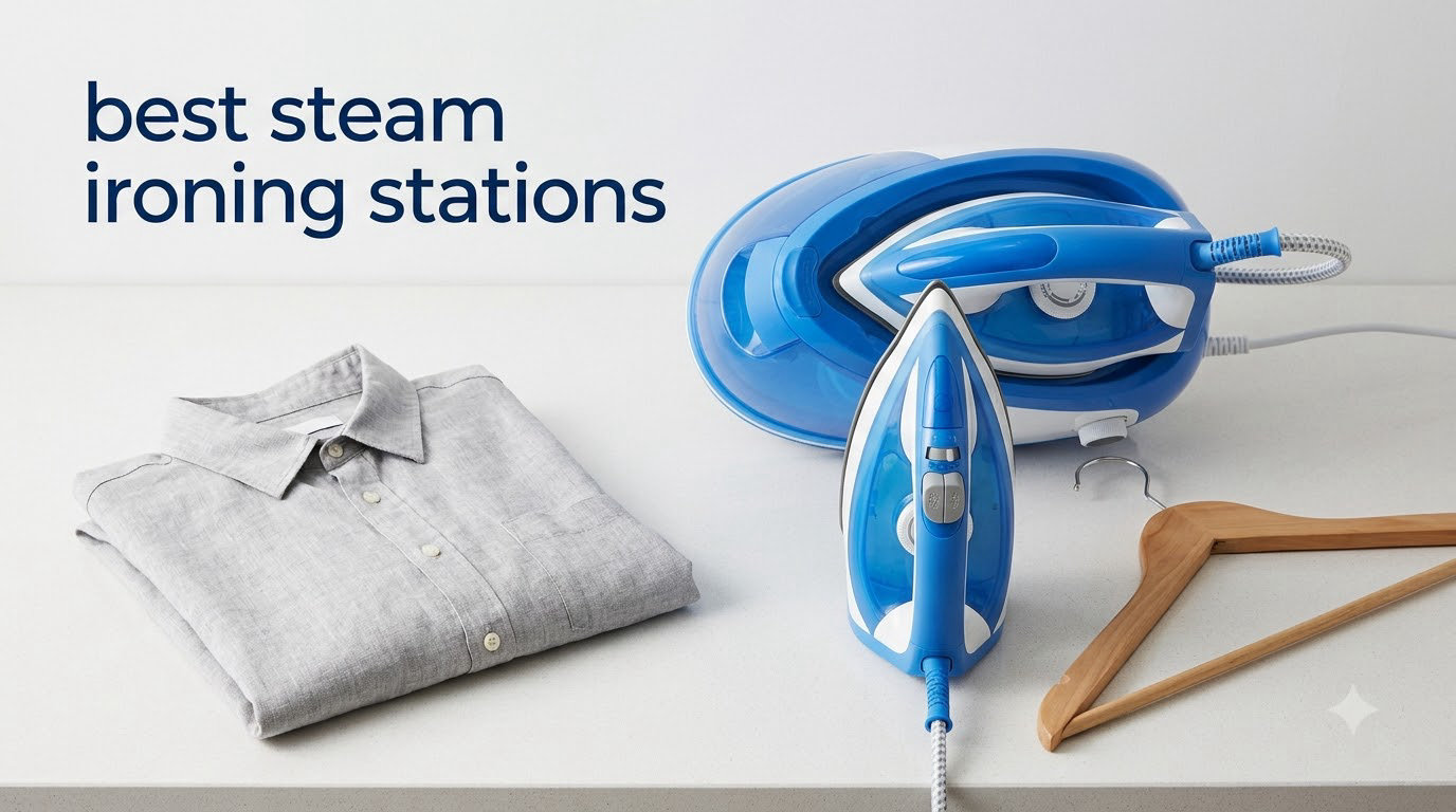 best steam ironing stations